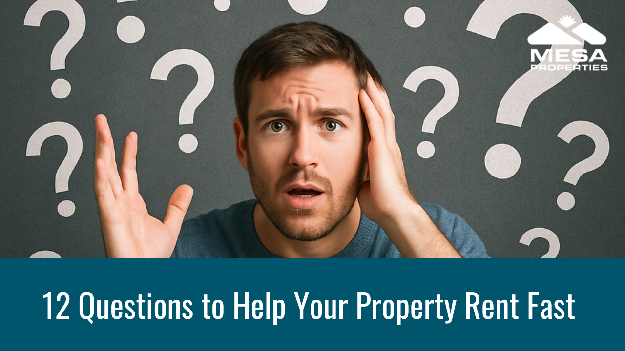 12 Questions To Help Rent Your Property Fast